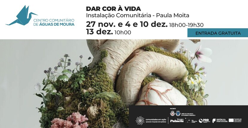 “Dar Cor à Vida - Instalação Comunitária” convida à partilha e criação coletiva