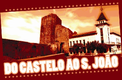 Do Castelo ao S. João – 15 e 16 de Agosto 