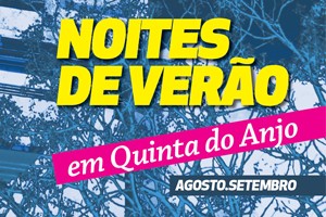 Noites de Verão Trazem Música e Animação a Quinta do Anjo