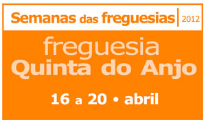Semana da Freguesia de Quinta do Anjo 