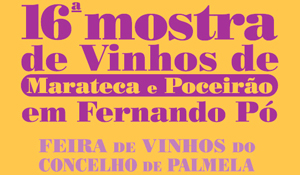 Fernando Pó recebe 16.ª Mostra de Vinhos de Marateca e Poceirão e Feira de Vinhos do Concelho de ...
