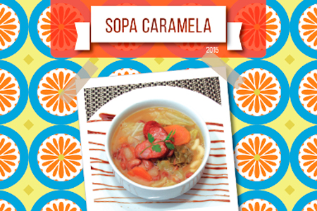 Especial Sopa Caramela: Sabores tradicionais em destaque em junho