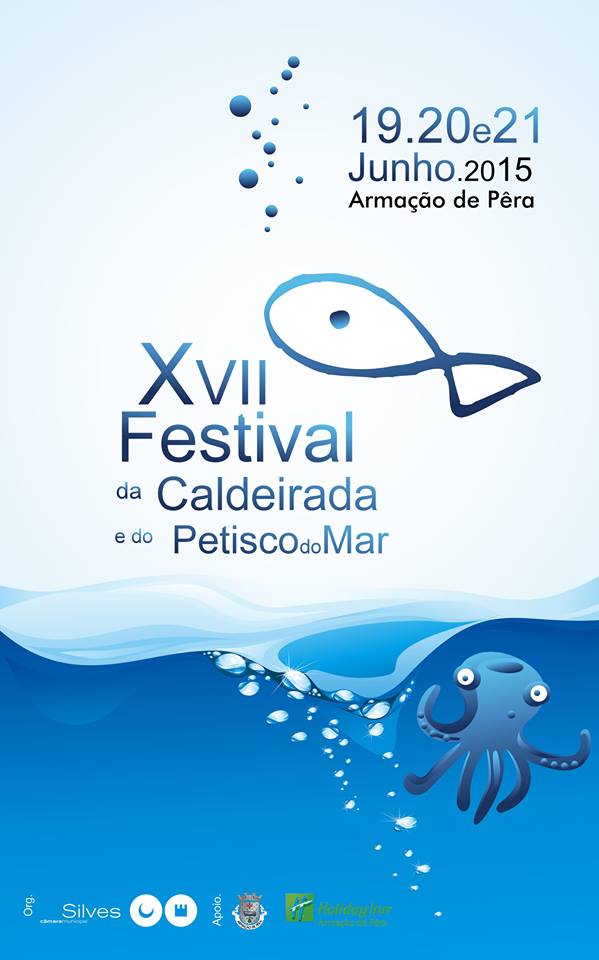 XVII Festival da Caldeirada e do Petisco do Mar » 19 a 21.junho » Armação de Pêra