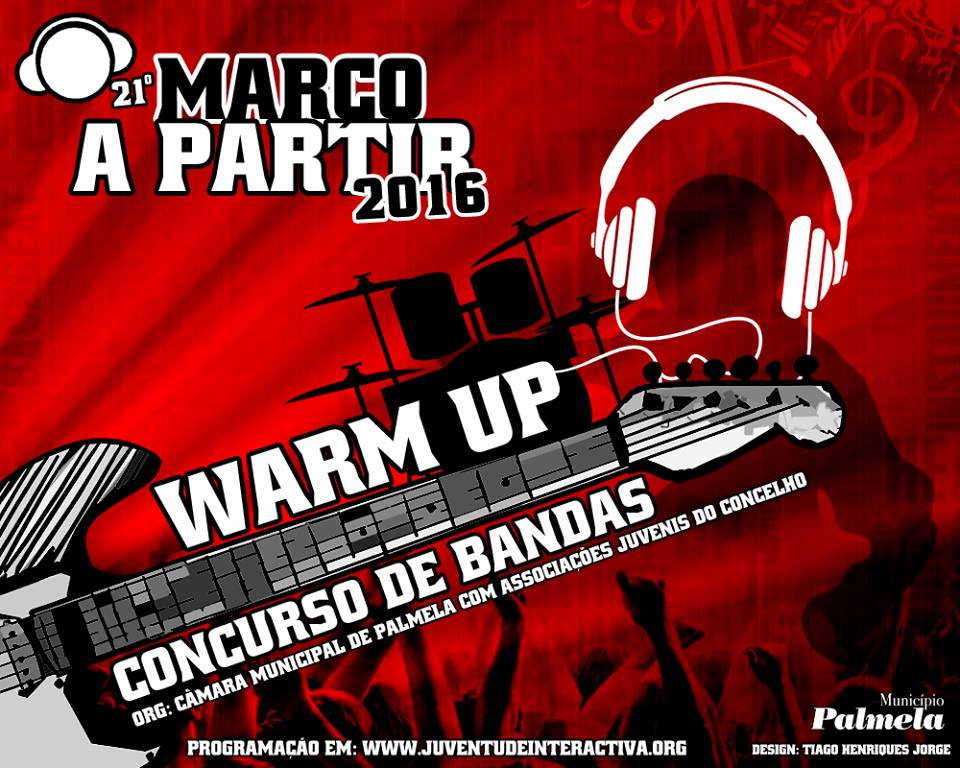 Warm up "Março a Partir" - Concurso de bandas amadoras do concelho de Palmela | Inscrições abertas