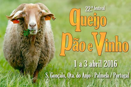 22.º Festival Queijo, Pão e Vinho: Queijo de Azeitão é rei em Palmela em abril