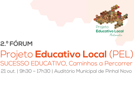 2.º Fórum Projeto Educativo Local reflete sobre Sucesso Educativo