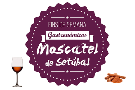 Fins de Semana Gastronómicos do Moscatel de Setúbal de 11 a 20 de novembro