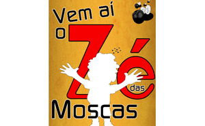 Acção Teatral Artimanha estreia Vem aí o Zé das Moscas no Auditório de Pinhal Novo 