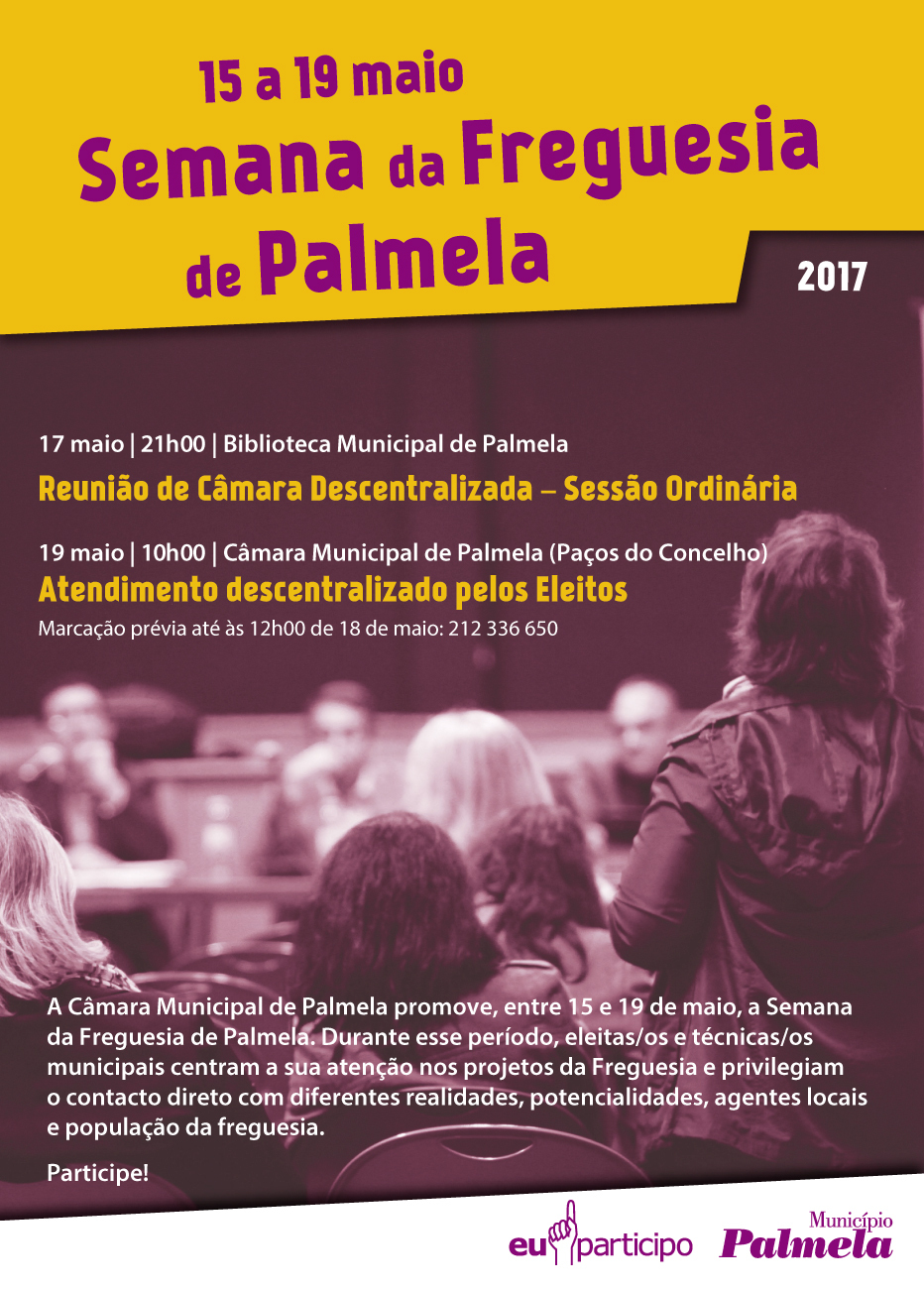 Semana dedicada a Palmela encerra ciclo 2017: Município apresenta projetos e obras no âmbito do P...