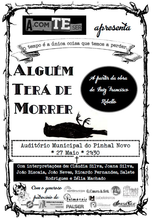 Grupo do Clube da Sertã apresenta “Alguém Terá de Morrer” no Auditório Municipal de Pinhal Novo