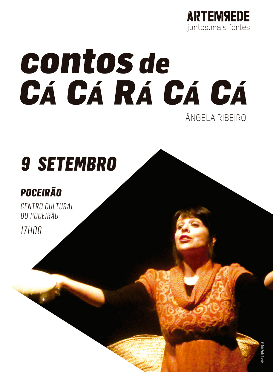 Espetáculo Artemrede "Contos de Cá Cá Rá Cá Cá" no Centro Cultural de Poceirão
