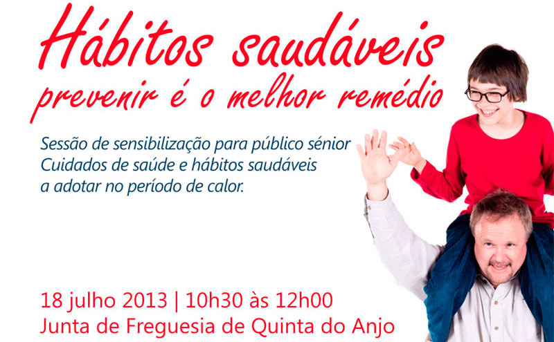 Sessão de sensibilização “Hábitos saudáveis - Prevenir é o Melhor Remédio” para o público sénior ...