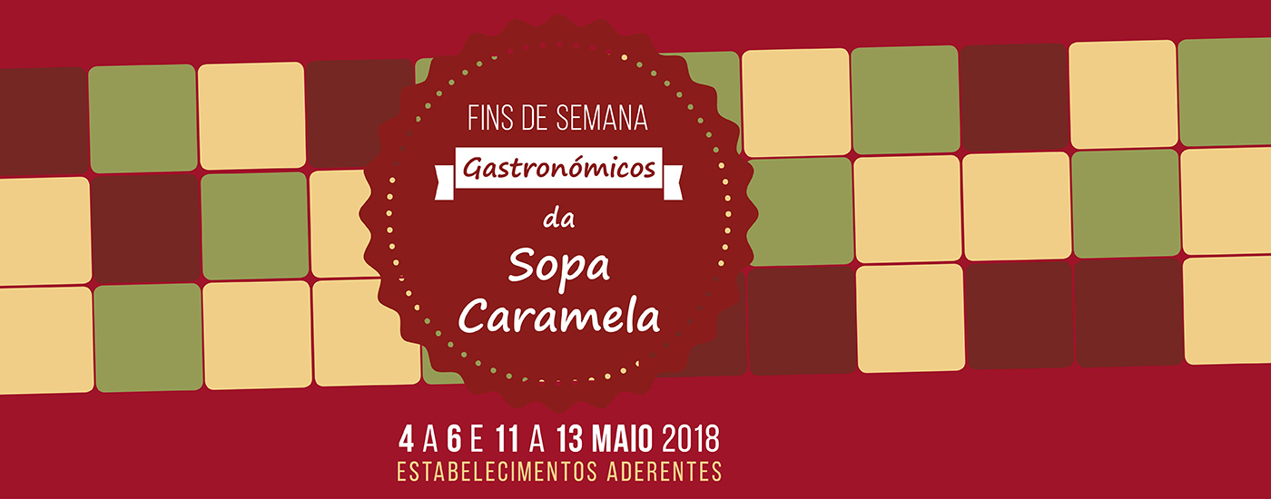 Fins de Semana Gastronómicos da Sopa Caramela 