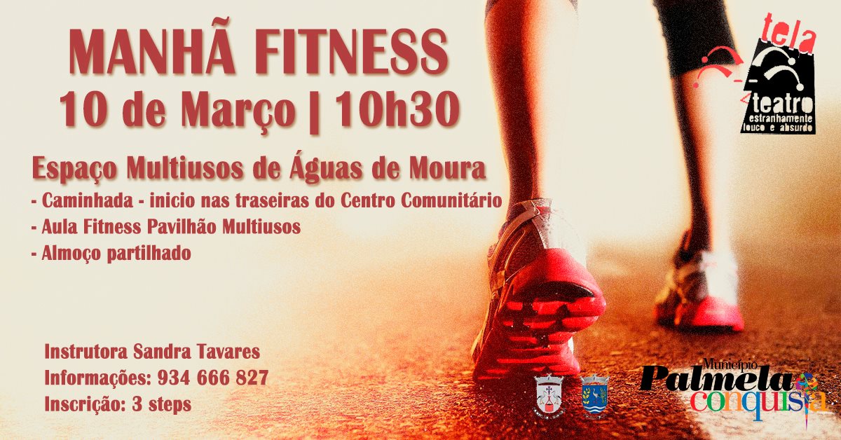 TELA e Câmara Municipal convidam a passar Manhã Fitness em Águas de Moura