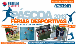 Palmela Desporto - Férias desportivas - Páscoa 2013