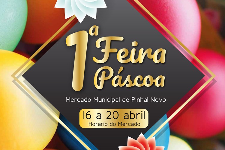 Mercado Municipal de Pinhal Novo recebe I Feira da Páscoa
