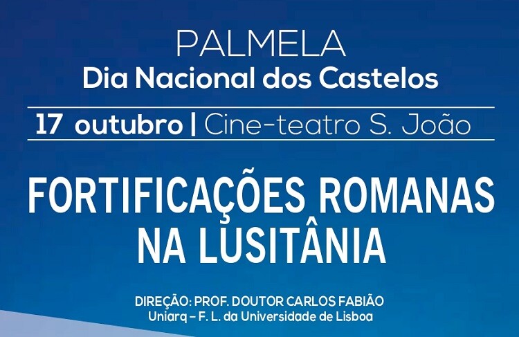 Dia dos Castelos comemorado com Curso sobre Fortificações Romanas