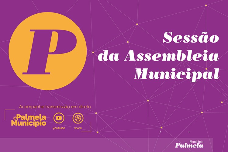 Sessão da Assembleia Municipal a 25 de fevereiro com transmissão em direto