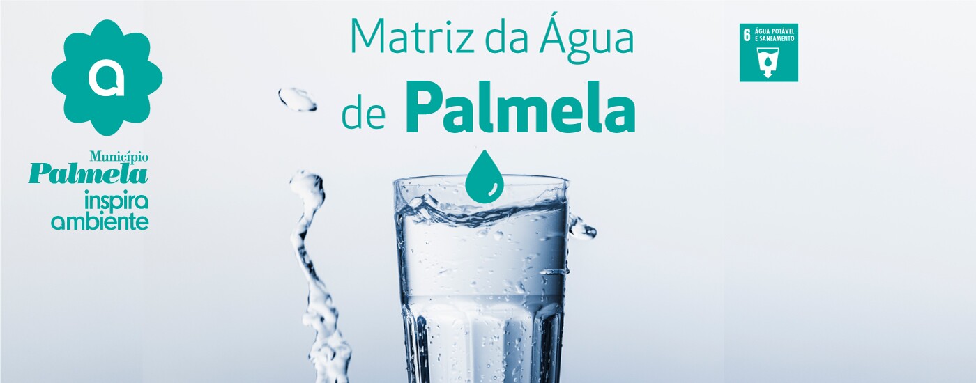 Dia Mundial da Água: Município publica Matriz da Água de Palmela