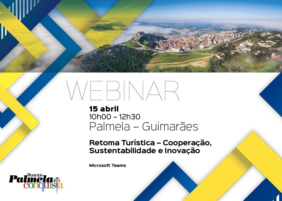 Retoma Turística: Palmela e Guimarães promovem Webinar 