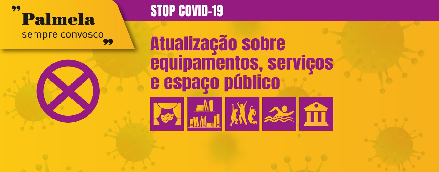 COVID-19: atualização sobre equipamentos, serviços e espaço público