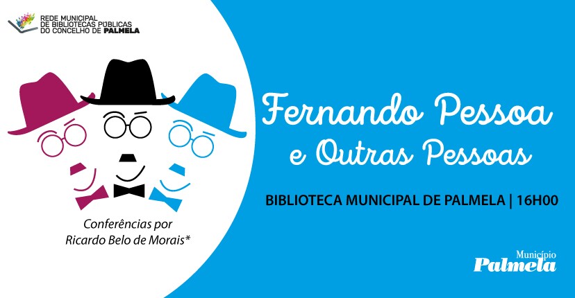 “Fernando Pessoa e Outras Pessoas”: Ciclo com nova conferência a 15 de maio