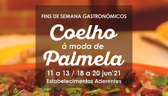 Fins de Semana Gastronómicos com Coelho à moda de Palmela 