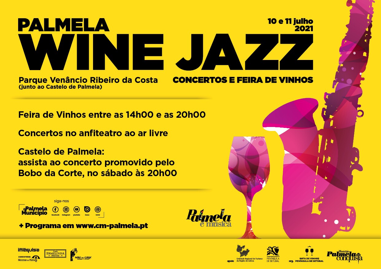 10 e 11 de julho “Palmela Wine Jazz”: Feira de Vinhos com ofertas especiais!