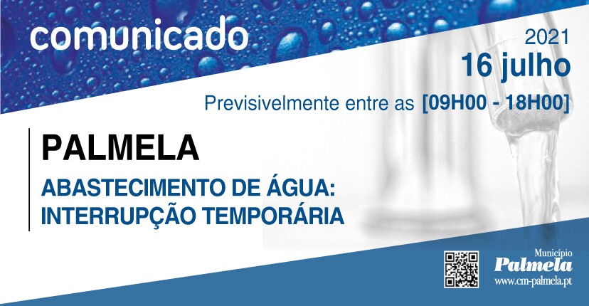 Vila de Palmela/Zona Alta:  abastecimento de água com interrupção temporária