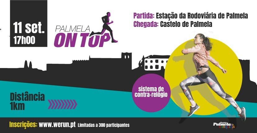 “Palmela On Top” Município de Palmela recebe prova de atletismo a 11 de setembro. Inscrições aber...