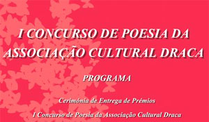 Entrega de prémios do I Concurso de Poesia da Associação Cultural Draca este sábado 