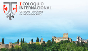 Palmela colabora na organização do I Colóquio Internacional sobre os Templários 