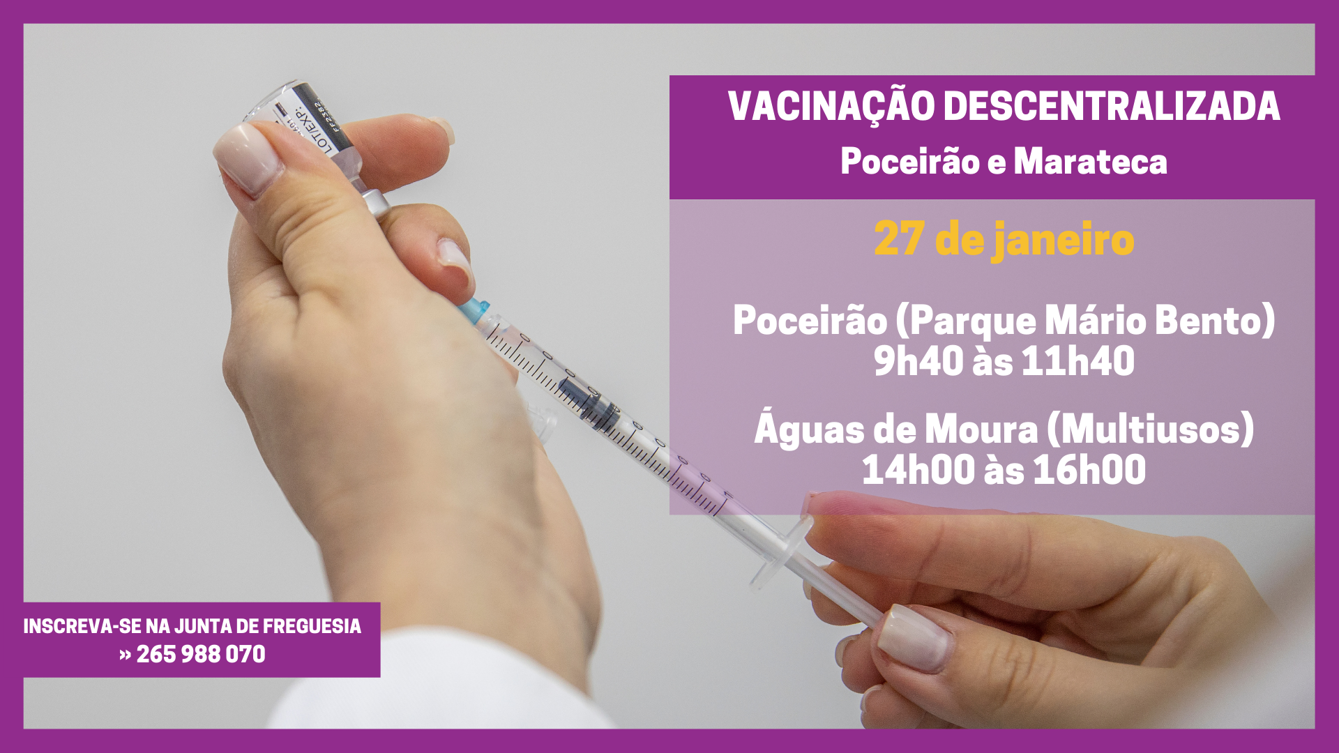 Vacinação +35 anos Poceirão e Marateca: inscreva-se na Junta de Freguesia!