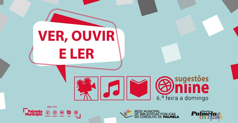 28 a 30 de janeiro: novas sugestões para “Ver, Ouvir e Ler” online 