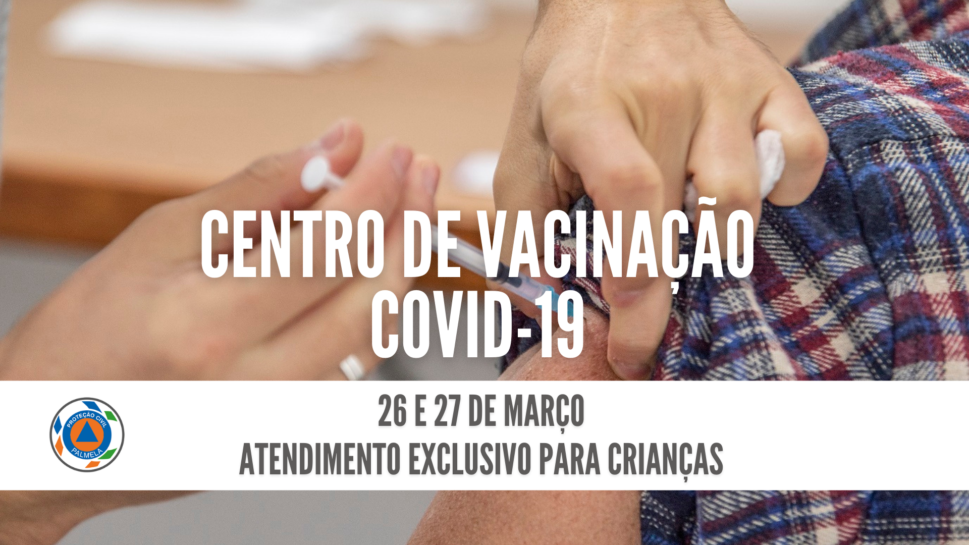 Centro de Vacinação COVID-19/Pinhal Novo: atendimento exclusivo para crianças a 26 e 27 março