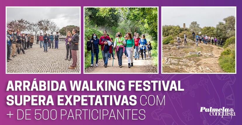 Arrábida Walking Festival supera expetativas com + de 500 participantes