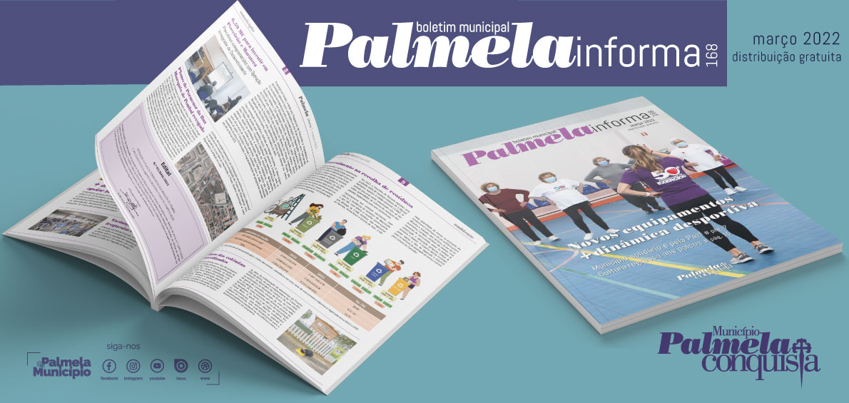 “Palmela Informa” – saiba mais sobre a atividade municipal aqui
