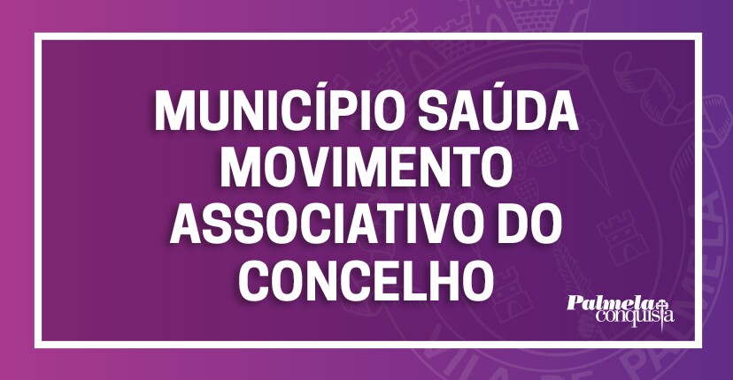 Dia Nacional das Coletividades: Município saúda Movimento Associativo do concelho
