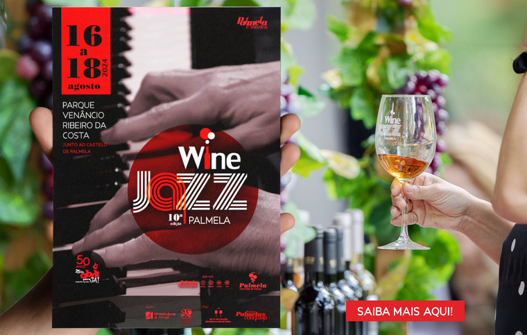newsletter save the date palmela wine jazz - 16 a 18 de agosto em palmela