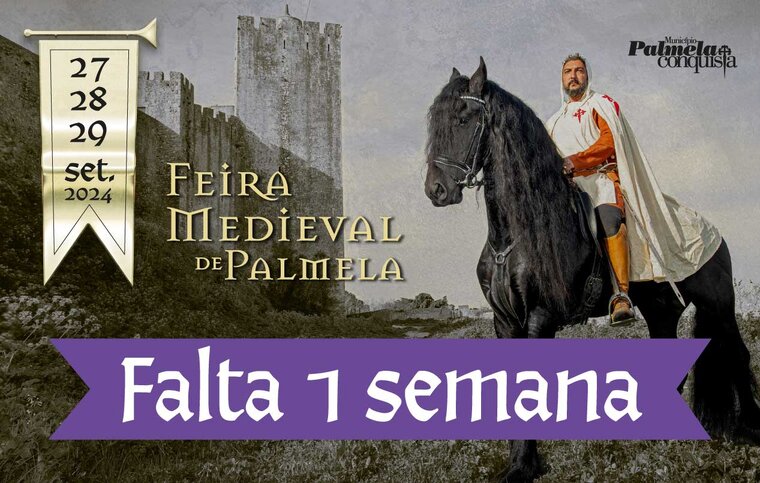 Feira Medieval Palmela - 1 semana