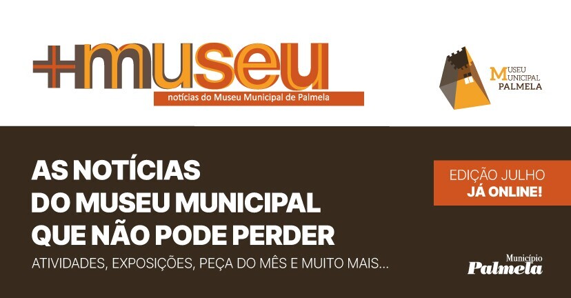 Newsletter +Museu Not&iacute;cias de julho j&aacute; dispon&iacute;vel