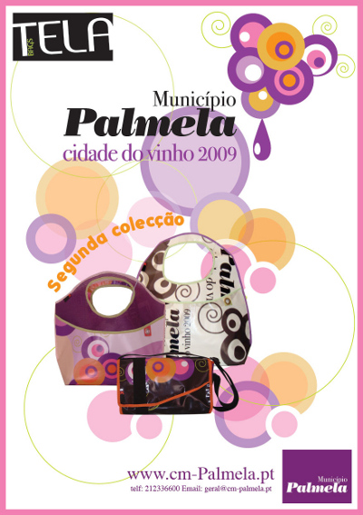 merchandising das campanhas “Palmela Município” e “Palmela – Cidade do Vinho 2009